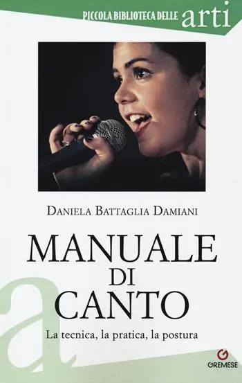 Soddisfatti O Rimborsati Manuale di canto. La tecnica, la pratica, la postura