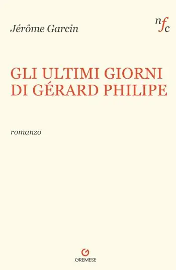 Gli ultimi giorni di Gerard Philipe Bestseller