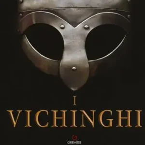 I Vichinghi. Ediz. a colori Scelto Dai Clienti