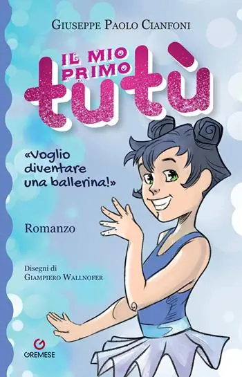 Il mio primo tutù. Ediz. illustrata Affare