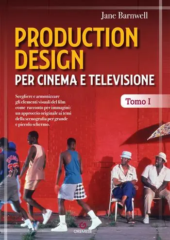 Production design per cinema e televisione. Vol. 1 Nuovo Arrivo
