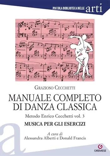 Manuale completo di danza classica. Vol. 3 Metodo Enrico Cecchetti Professionale