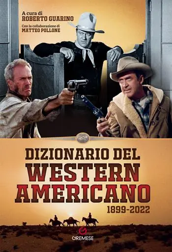 Dizionario del western americano 1899-2022 Promozione Esclusiva