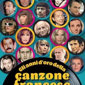 Gli anni d‘oro della canzone francese 1940-1970 Offerta