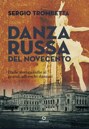 Offerta Limitata Danza russa del Novecento. Dalle avanguardie ai grandi affreschi danzati