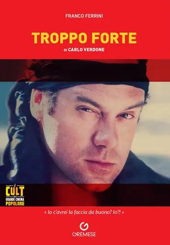 Bestseller «Troppo forte» di Carlo Verdone