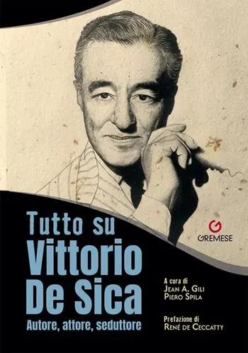 Tutto su Vittorio De Sica. Autore, attore, seduttore Ultime Pezzi