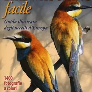 Popolare Birdwatching facile. Guida illustrata degli uccelli d‘Europa. Ediz. illustrata