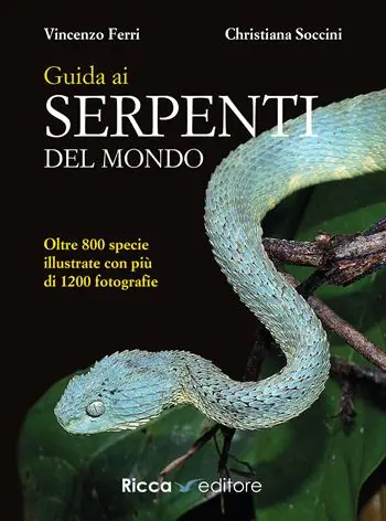 Guida ai serpenti del mondo. Ediz. a colori Nuovo Arrivo