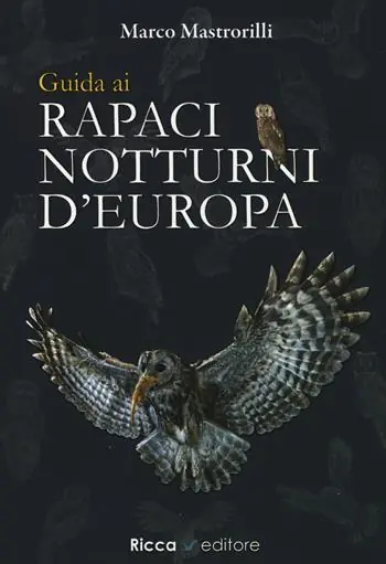 Guida ai rapaci notturni d‘Europa Promozione Esclusiva