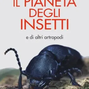 Promozione Il pianeta degli insetti e di altri artropodi