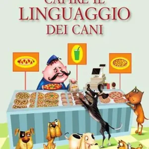 Offerta Capire il linguaggio dei cani
