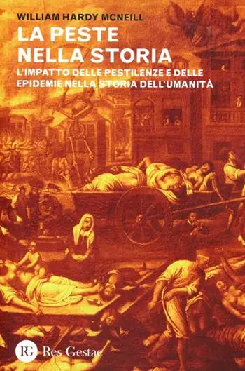 Ultima Occasione La peste nella storia. L‘impatto delle pestilenze e delle epidemie nella storia dell‘umanità