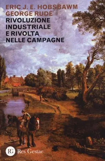 Rivoluzione industriale e rivolta nelle campagne Ultime Pezzi