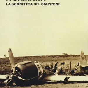 Prezzo Di Fabbrica Da Pearl Harbor a Okinawa. La sconfitta del Giappone