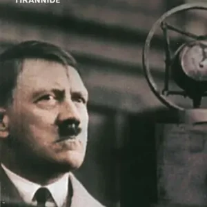 Nuovo Arrivo Hitler. Studio sulla tirannide