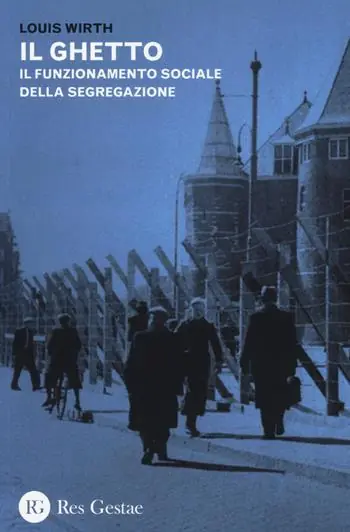 Promozione Esclusiva Il ghetto. Il funzionamento sociale e psicologico della segregazione