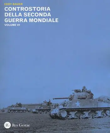 Offerta Speciale Controstoria della seconda guerra mondiale. Vol. 6