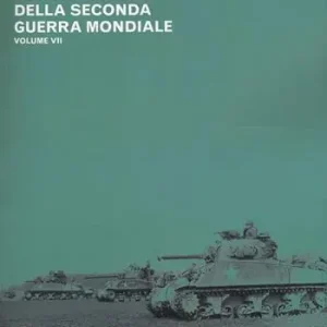 Vendita Finale Controstoria della seconda guerra mondiale. Vol. 7