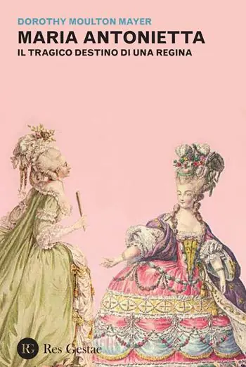 Maria Antonietta. Il tragico destino di una regina Popolare