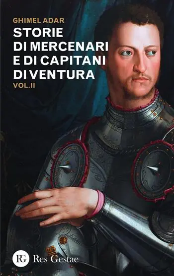 Compra Adesso Storie di mercenari e di capitani di ventura. Vol. 2