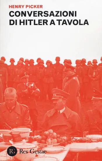 Conversazioni di Hitler a tavola Nuovo Arrivo