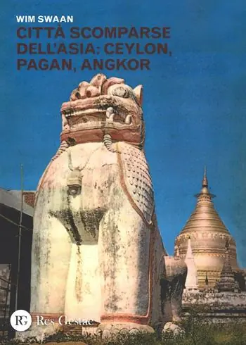Direttamente Dal Produttore Città scomparse dell‘Asia Ceylon, Pagan, Angkor. Ediz. illustrata