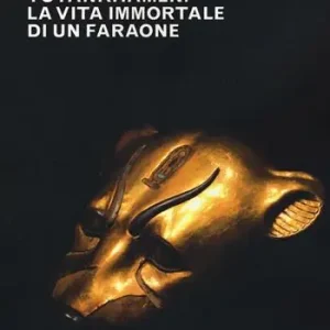 Tutankhamen la vita immortale di un faraone. Ediz. illustrata Vendita Finale