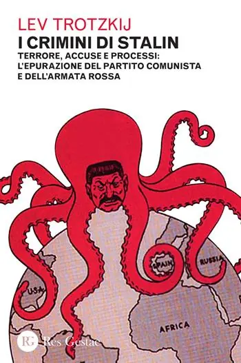I crimini di Stalin. Terrore, accuse e processi l‘epurazione del partito comunista e dell‘armata rossa Spedito Oggi