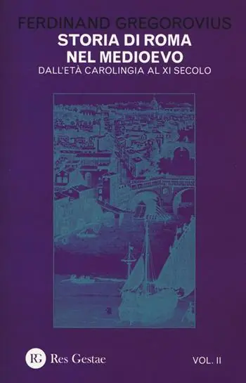 Storia di Roma nel Medioevo. Vol. 2 Dall‘età carolingia al XI secolo Sconto