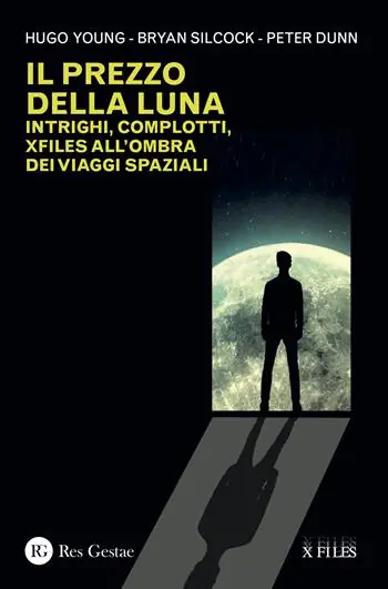 Ultima Occasione Il prezzo della luna. Intrighi, complotti, xfiles all‘ombra dei viaggi spaziali