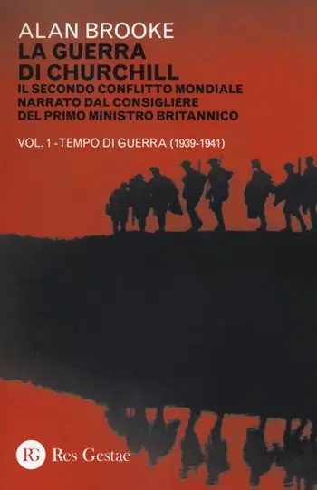 La guerra di Churchill. Il secondo conflitto mondiale narrato dal consigliere del primo ministro. Vol. 1 Tempo di guerra (1939-1941) Offerta Del Giorno