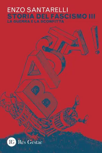 Storia del fascismo. Vol. 3 La guerra e la sconfitta Economico