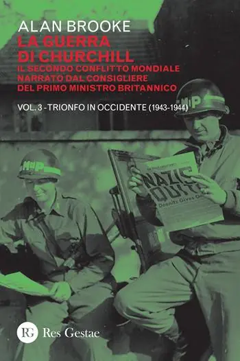 La guerra di Churchill. Il secondo conflitto mondiale narrato dal consigliere del primo ministro. Vol. 3 Trionfo in Occidente (1943-1944) Compra Adesso