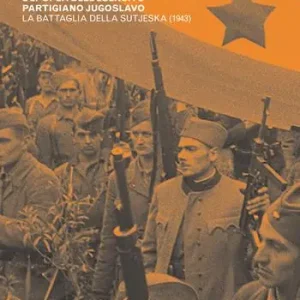 Popolare La montagna più alta. L‘epopea dell‘esercito partigiano jugoslavo. La battaglia della Sutjeska (1943)