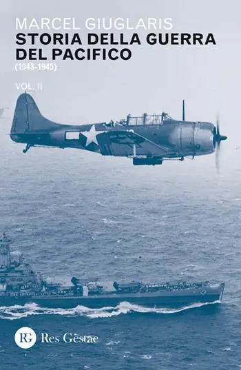 Non Perdere Storia della guerra del Pacifico. Vol. 2 1943-1945