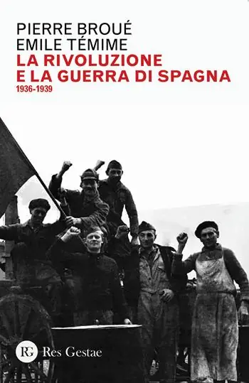 La rivoluzione e la guerra di Spagna 1936-1939 Compra Oggi Stesso