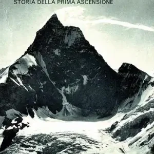 La conquista del Cervino. Storia della prima ascensione Promozione