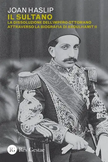Il sultano. La dissoluzione dell‘impero ottomano attraverso la biografia di Abdulhamit II Quantità Limitata