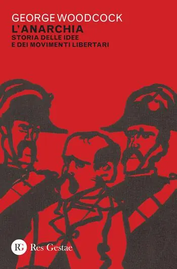 Non Perdere L‘anarchia. Storia delle idee e dei movimenti libertari