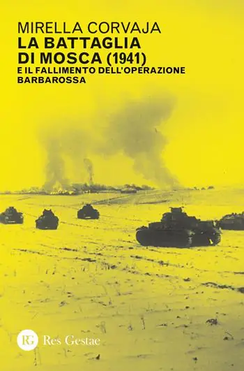Offerta Lampo La battaglia di Mosca (1941) e il fallimento dell‘Operazione Barbarossa