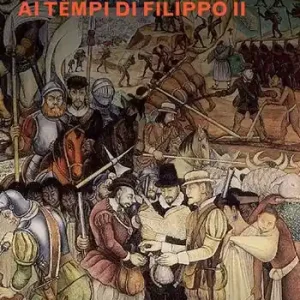 La vita quotidiana nell‘America latina ai tempi di Filippo II Soddisfatti O Rimborsati