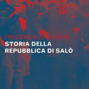 Storia della Repubblica di Salò. Vol. 1 Professionale