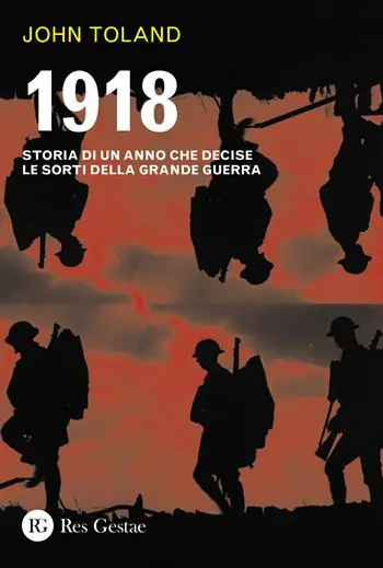 1918. Storia di un anno che decise le sorti della Grande guerra A Buon Prezzo