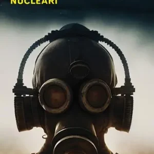 Ultime Pezzi Gli effetti delle armi nucleari