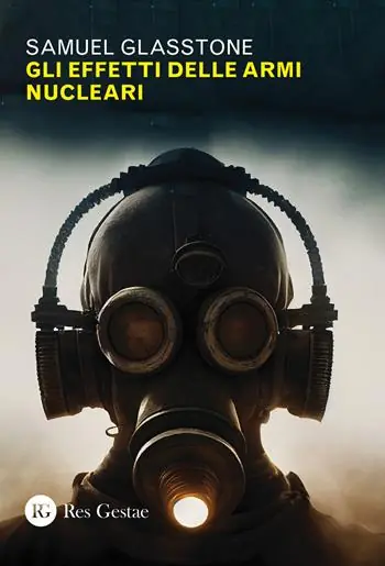 Ultime Pezzi Gli effetti delle armi nucleari