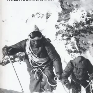 Quantità Limitata La spedizione italiana al K2. Italia-Karakorum 1954