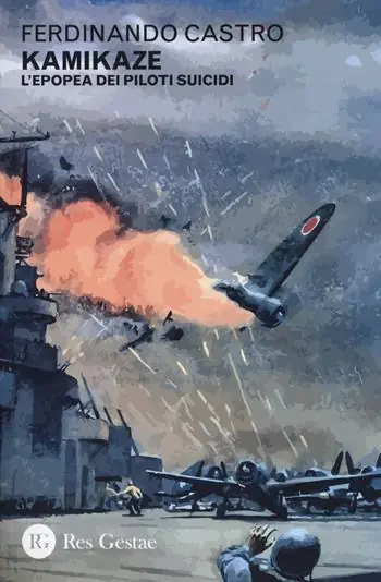 Kamikaze. L’epopea dei piloti suicidi Scelto Dai Clienti