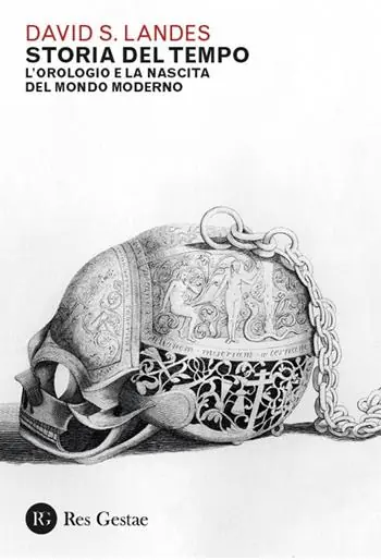 Storia del tempo. L’orologio e la nascita del mondo moderno Professionale