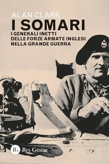 I somari. I generali inetti delle forze armate inglesi nella Grande Guerra Promo Stagionale